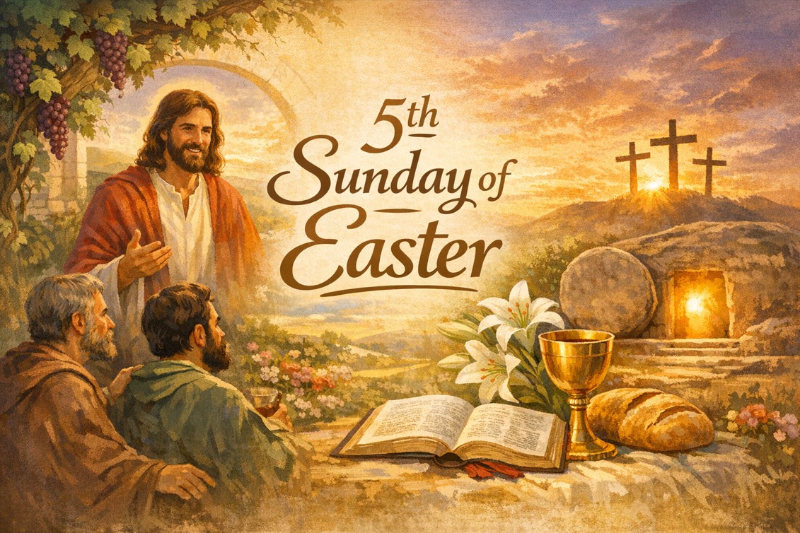 Remain in Me… and You Will Bear Much Fruit: The Living Connection of the 5th Sunday of Easter