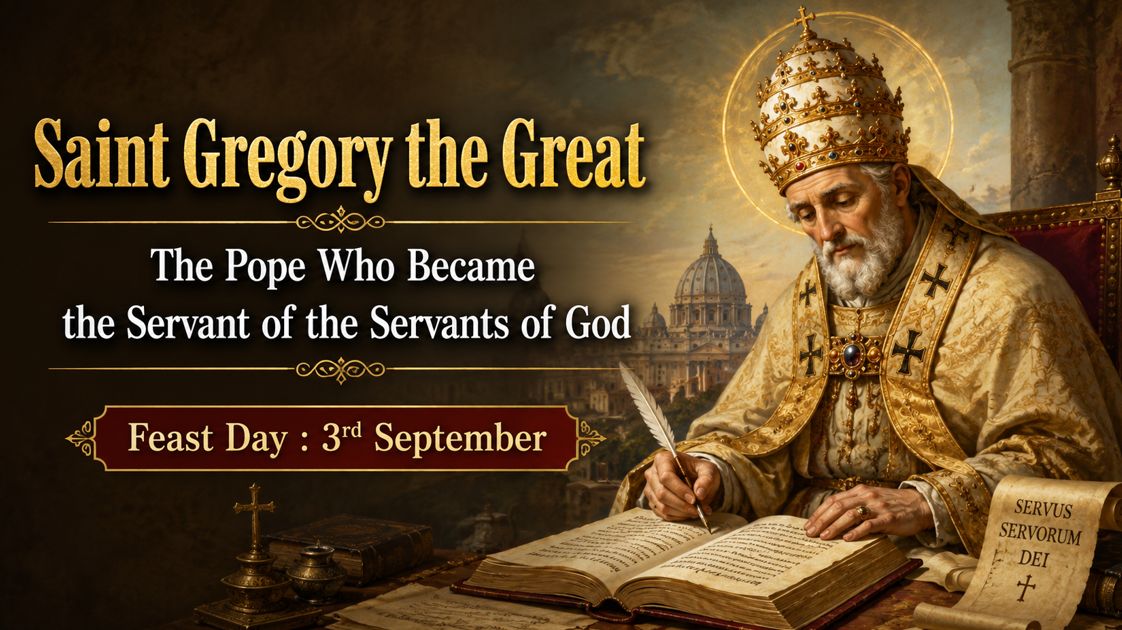 Saint Gregory the Great: The Pope Who Became the Servant of the Servants of God