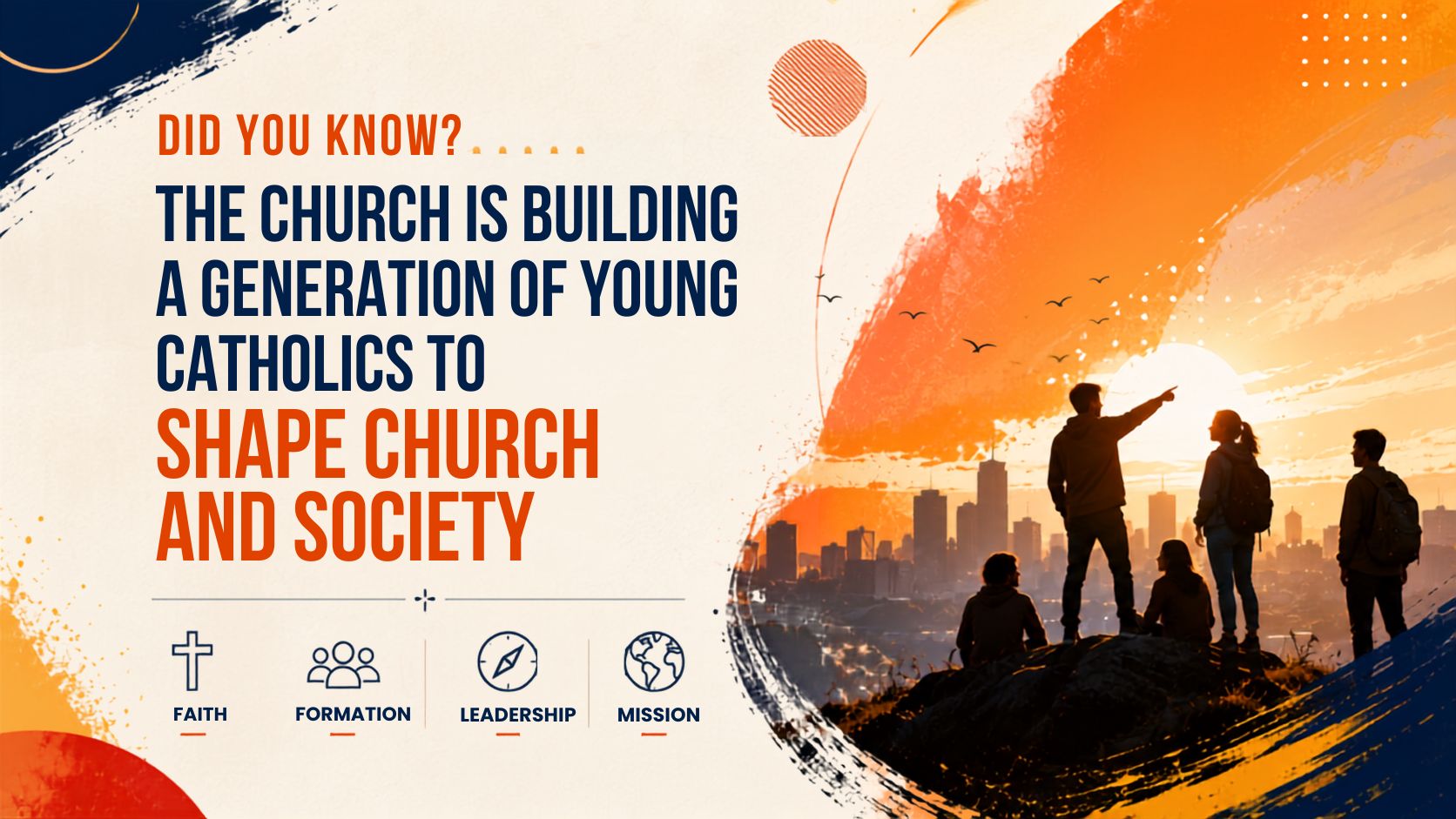 Did You Know? The Church Is Building a Generation of Young Catholics to Shape Church and Society